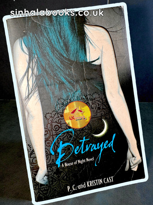 Betrayed | Book 2 of 12 : House of Night
