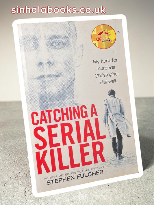 Catching a Serial Killer by Stephen Fulcher | Used