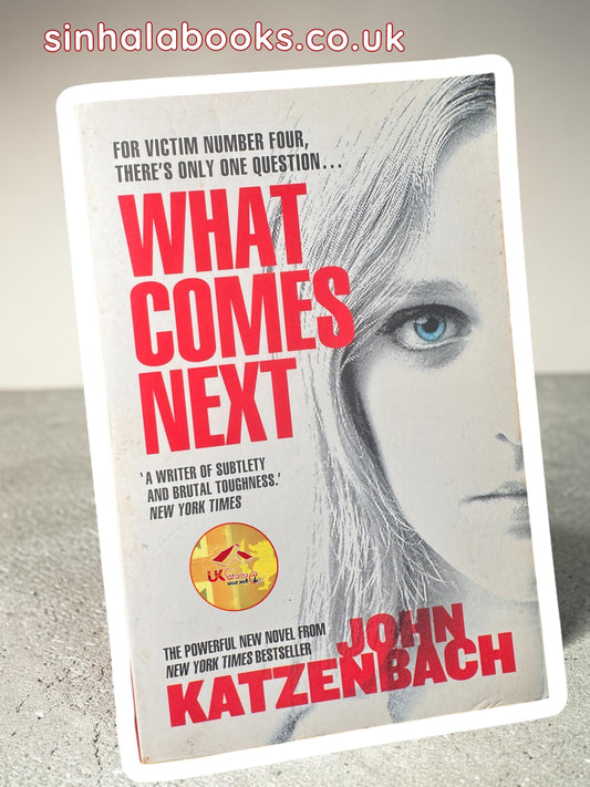 What Comes Next by John Katzenbach| Used